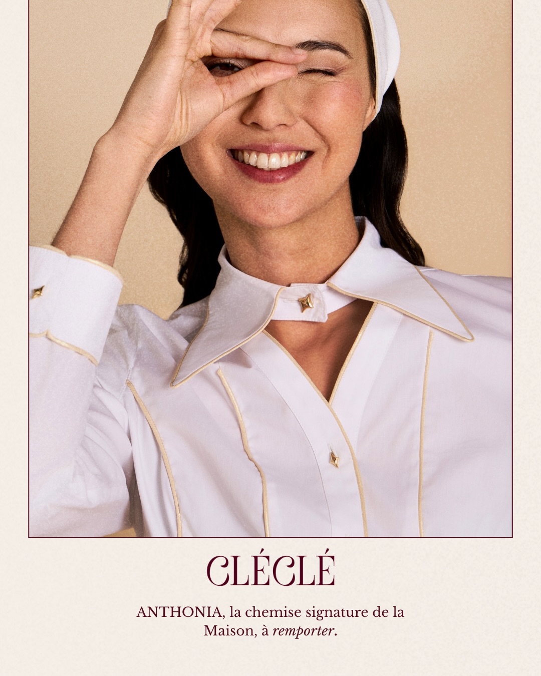 Avant d’ouvrir les portes de la Maison, CLÉCLÉ vous réserve une première surprise.

Anthonia*, notre chemise signature, 